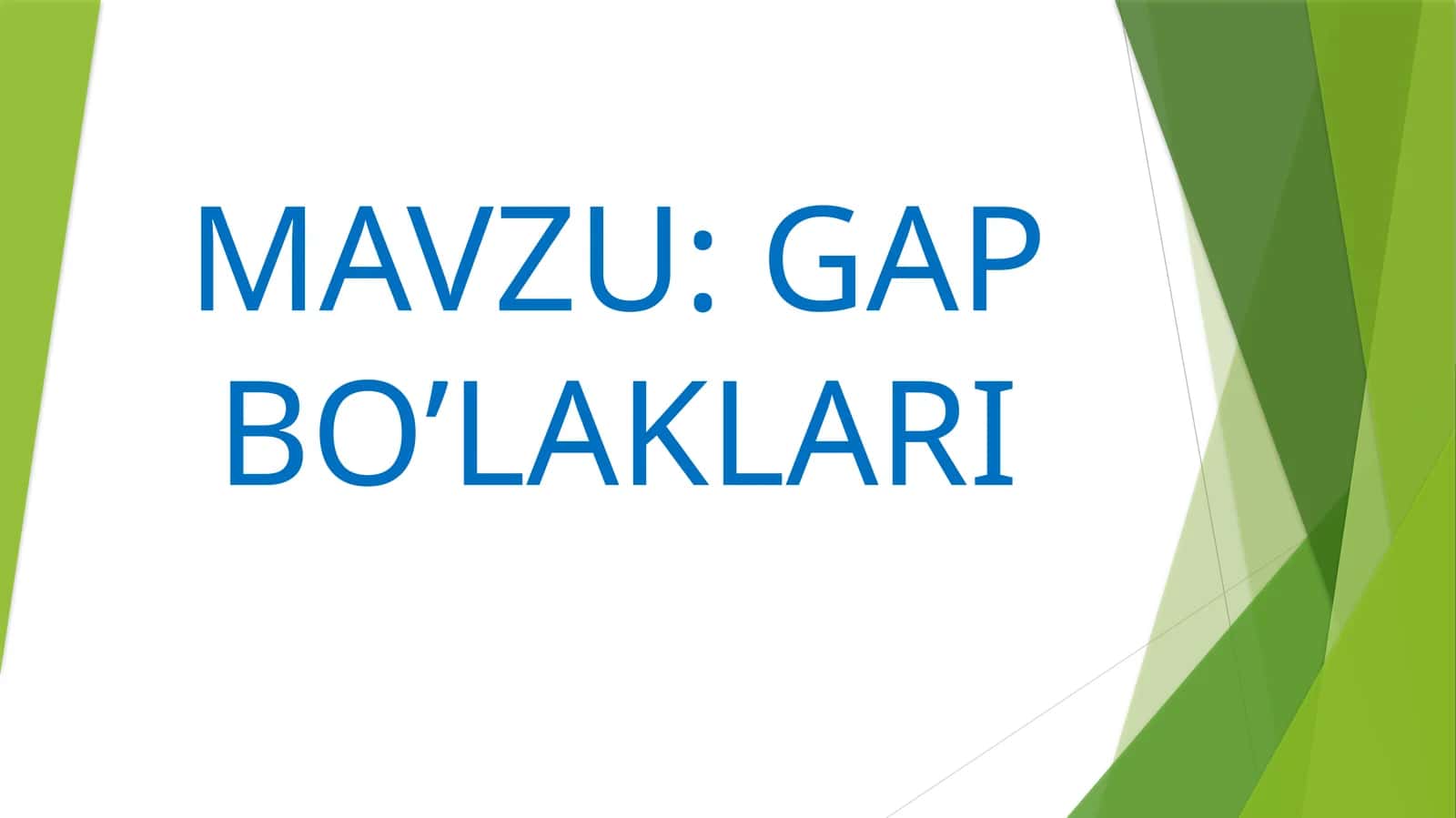 GAP BO’LAKLARI 1