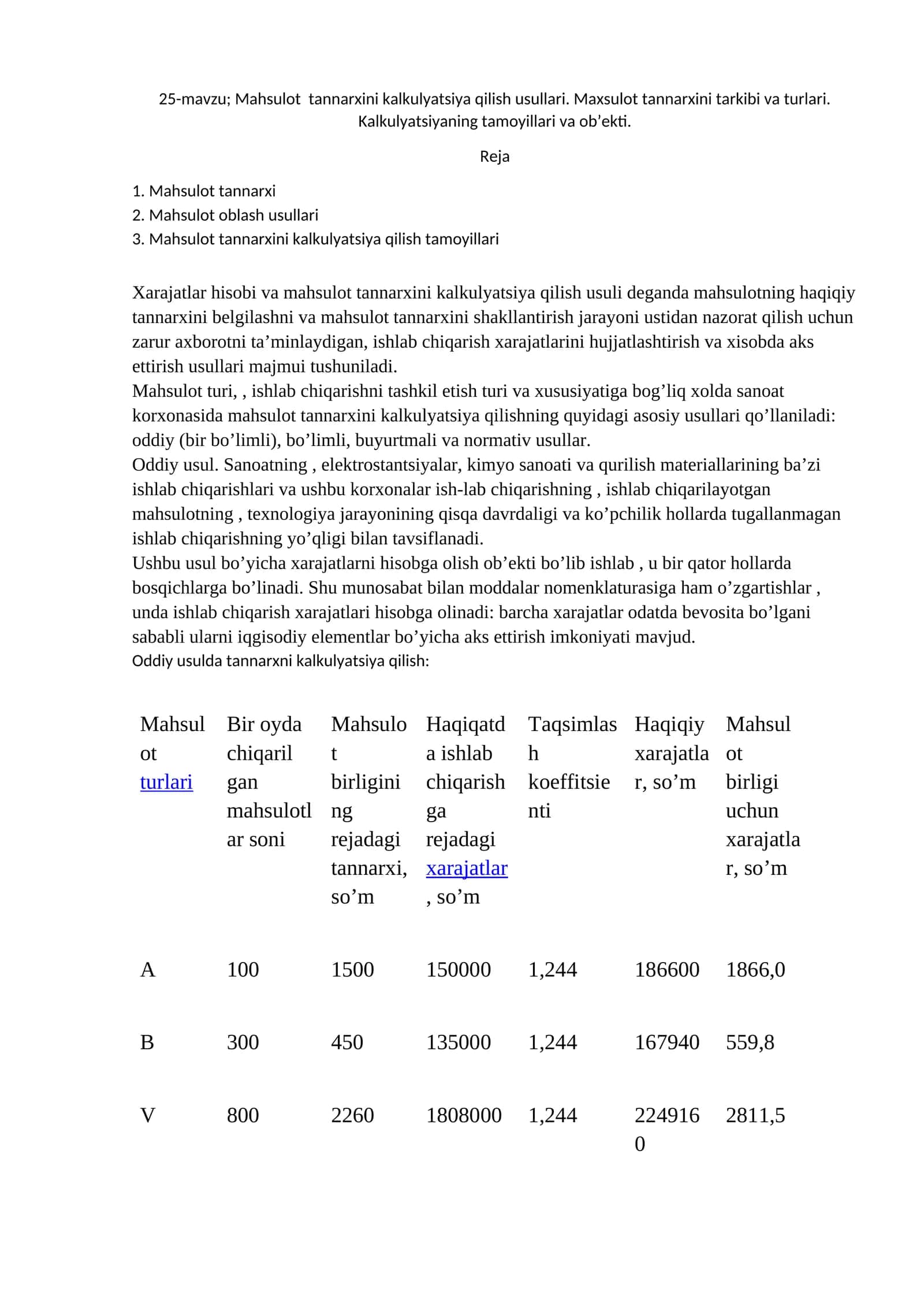 25-mavzu; Mahsulot tannarxini kalkulyatsiya qilish usullari. Maxsulot tannarxini tarkibi va turlari. Kalkulyatsiyaning tamoyillari va ob’ekti 1