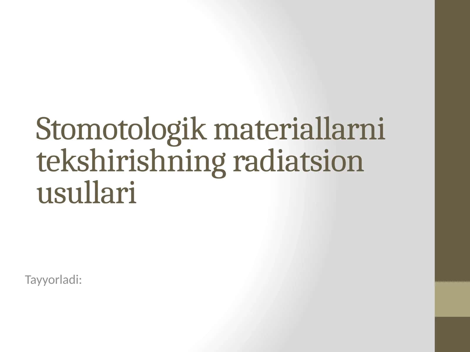 Stomotologik materiallarni tekshirishning radiatsion usullari 1