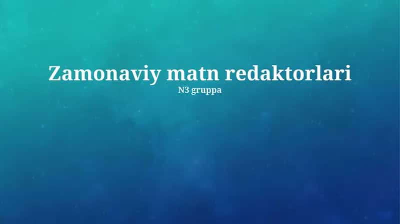 Zamonaviy matn redaktorlari 1