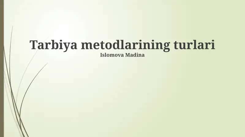 Tarbiya metodlarining turlari 1