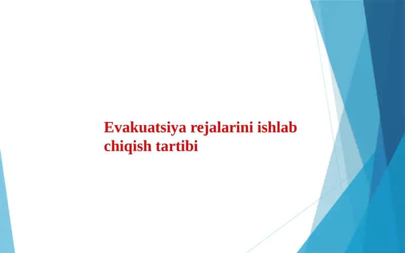 Evakuatsiya rejalarini ishlabchiqish tartibi 1