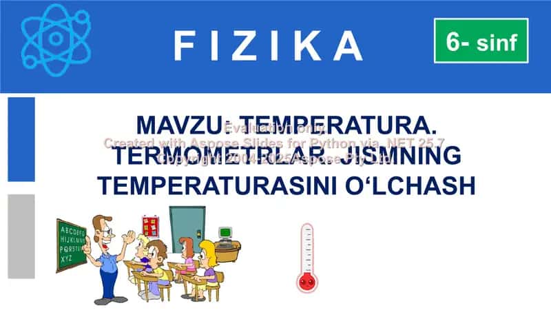 TEMPERATURA. TERMOMETRLAR. JISMNING TEMPERATURASINI O‘LCHASH 1