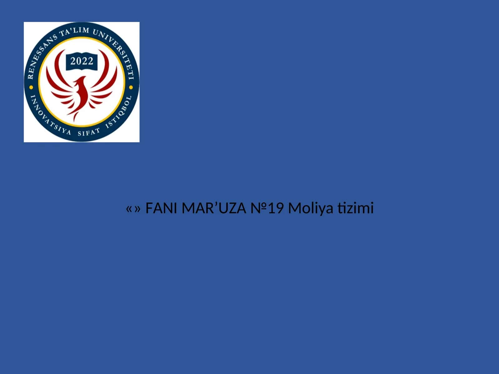 FАNI MАR’UZА №19 Moliya tizimi 1