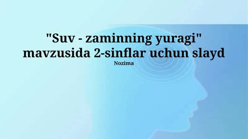 Suv - zaminning yuragi 1