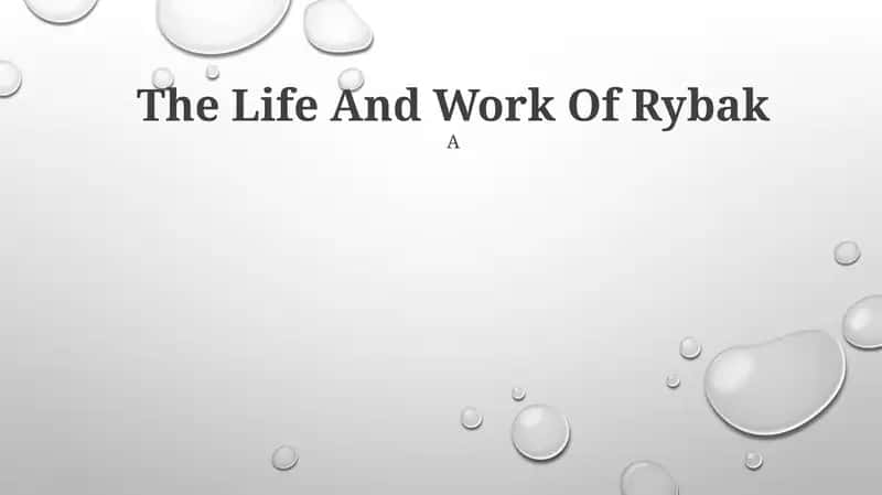 Life And Work Of Rybak 1