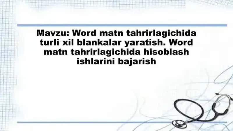 Word matn tahrirlagichida turli xil blankalar yaratish. Word matn tahrirlagichida hisoblash ishlarin 1