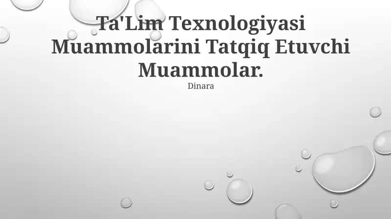Ta'lim Texnologiyasi Muammolarini Tatqiq Etuvchi Muammolar 1