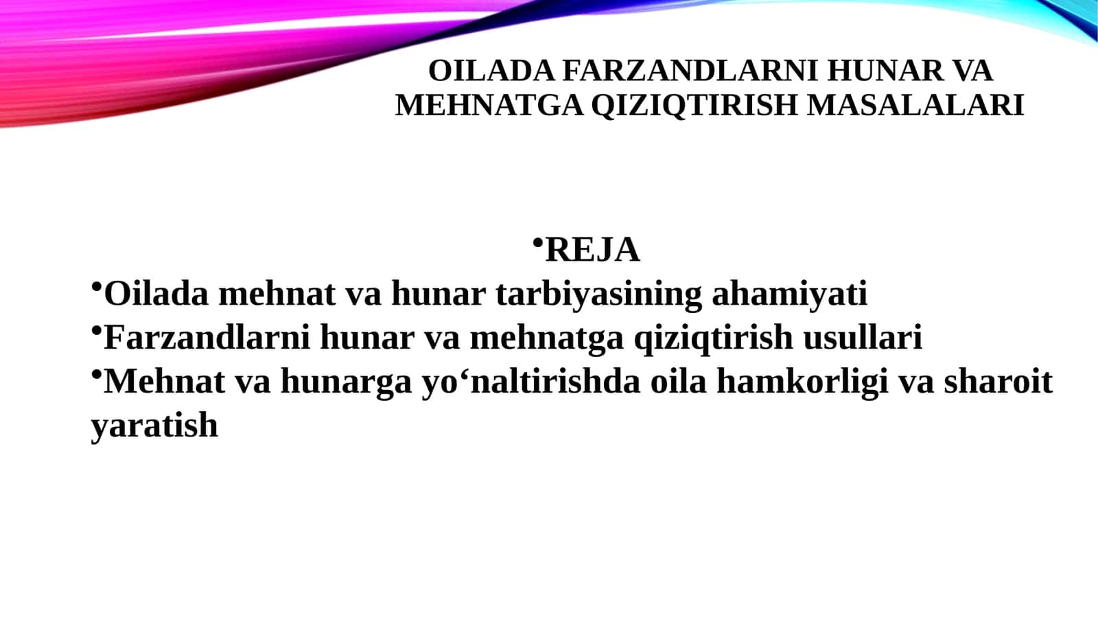 Oilada farzandlarni hunar va mehnatga qiziqtirish masalalari 1