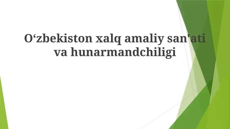O'zbekiston xalq amaliy san'ati va hunarmandchiligi 1