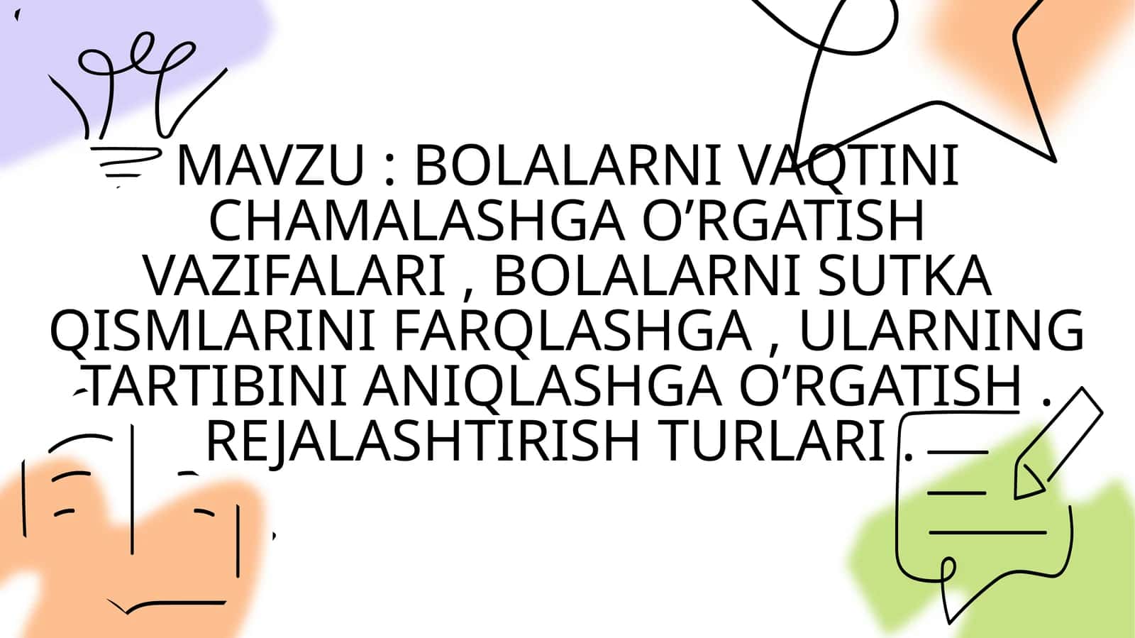 BOLALARNI VAQTINI CHAMALASHGA O’RGATISH VAZIFALARI 1