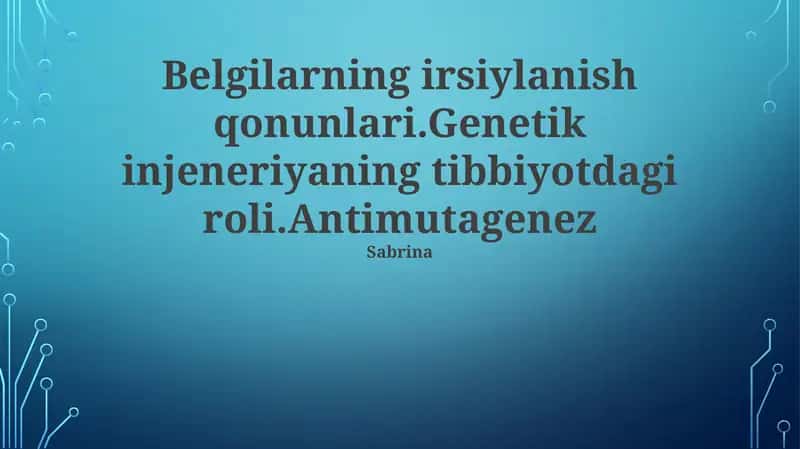 Tibbiyotda gen injeneriyasining roli 1