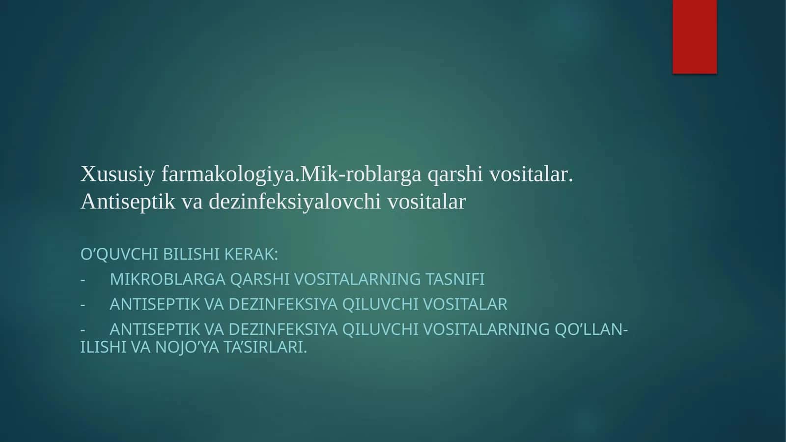 Xususiy farmakologiya.Mik-roblarga qarshi vositalar.Antiseptikvadezinfeksiyalovchivositalar 1