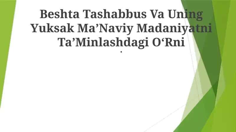 Beshta Tashabbus Va Uning Yuksak MaʼNaviy Madaniyatni TaʼMinlashdagi OʻRni 1