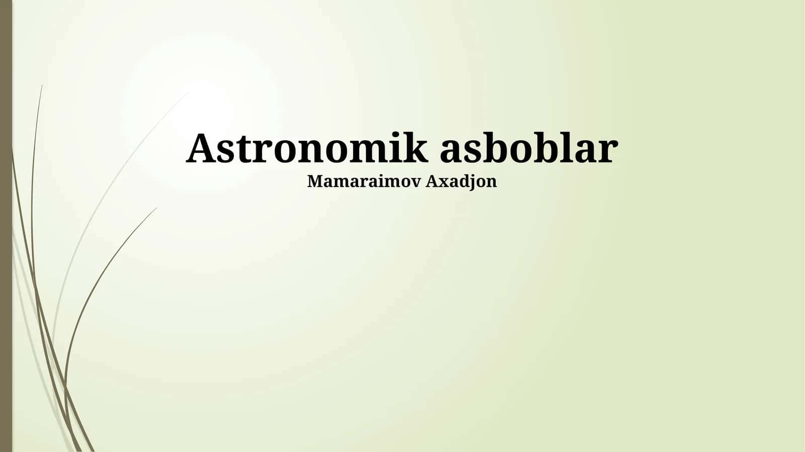 Zamonaviy Astronomiya Asboblari 1