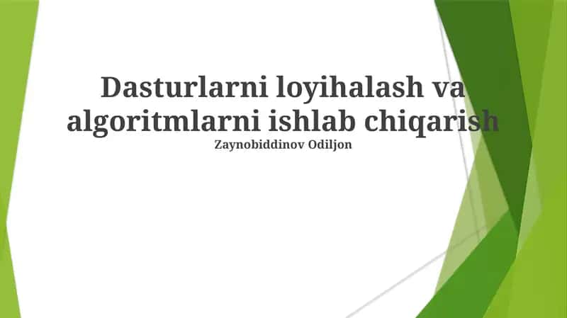 Dastur Loyihalash va Algoritmlarni Ishlab Chiqishga Kirish 1
