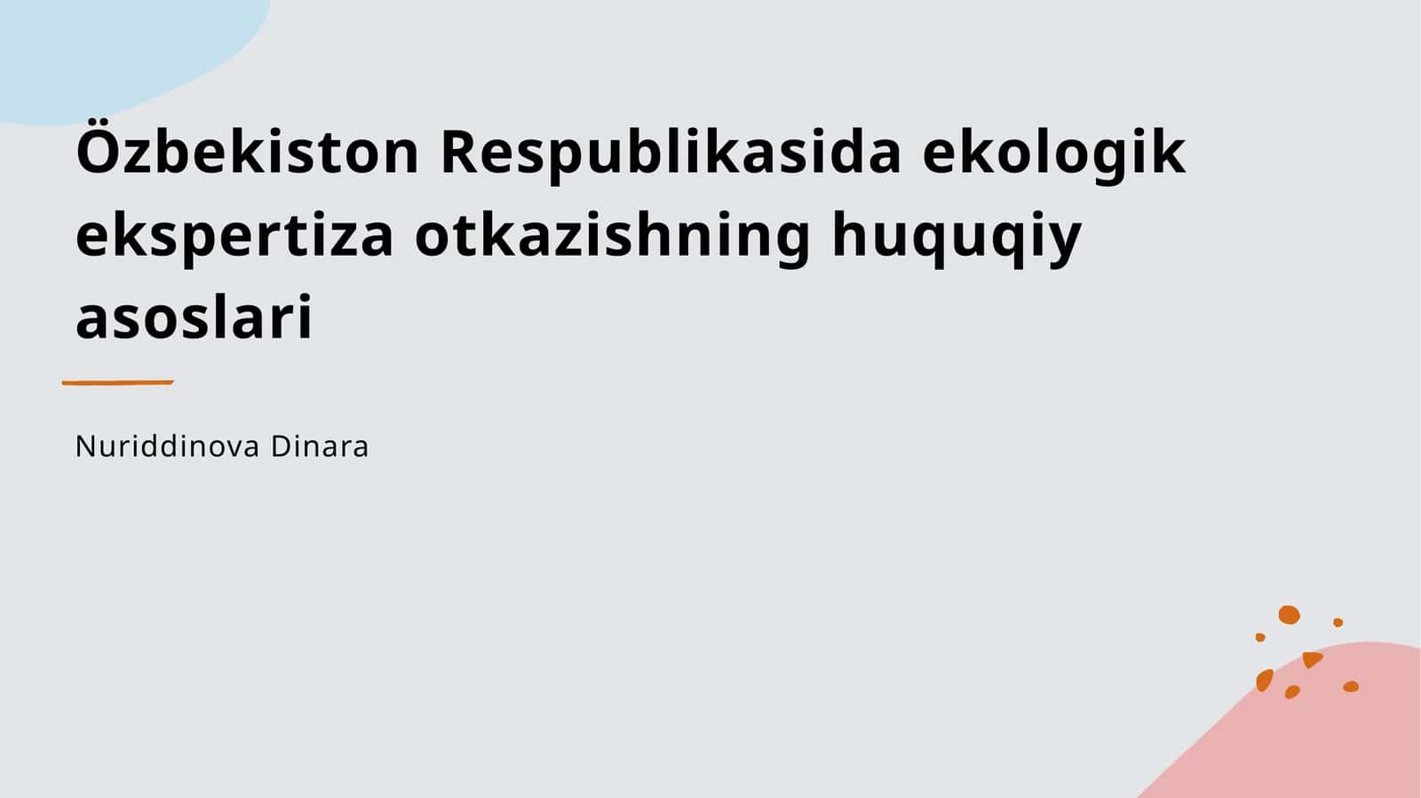 Özbekiston Respublikasida ekologik ekspertiza otkazishning huquqiy asoslari 1