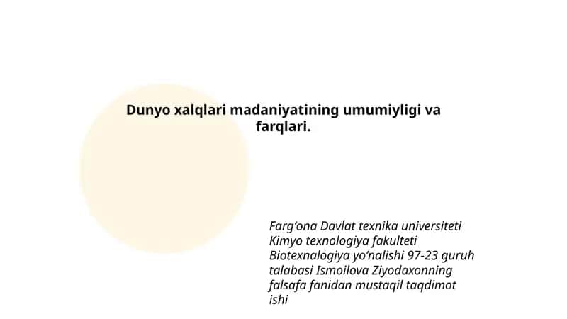 Dunyo xalqlari madaniyatining umumiyligi va farqlari 1