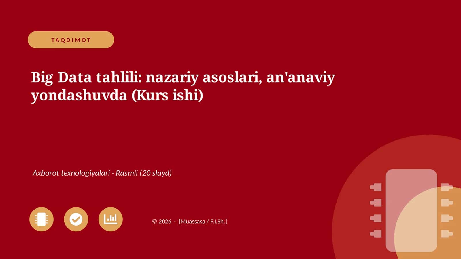 Big Data tahlili: nazariy asoslari, an'anaviy yondashuvda (Kurs ishi) 1