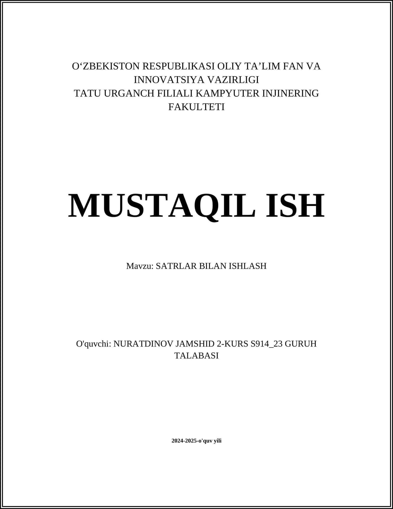 MUSTAQIL ISH Mavzu: SATRLAR BILAN ISHLASH 1