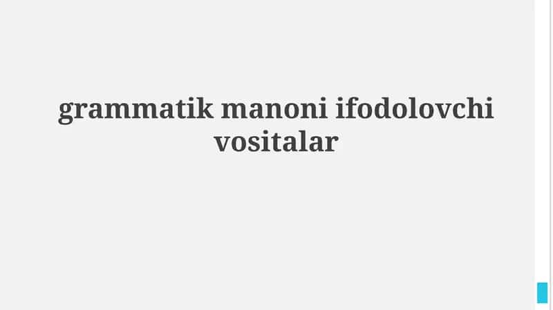 grammatik manoniifodolovchivositalar 1