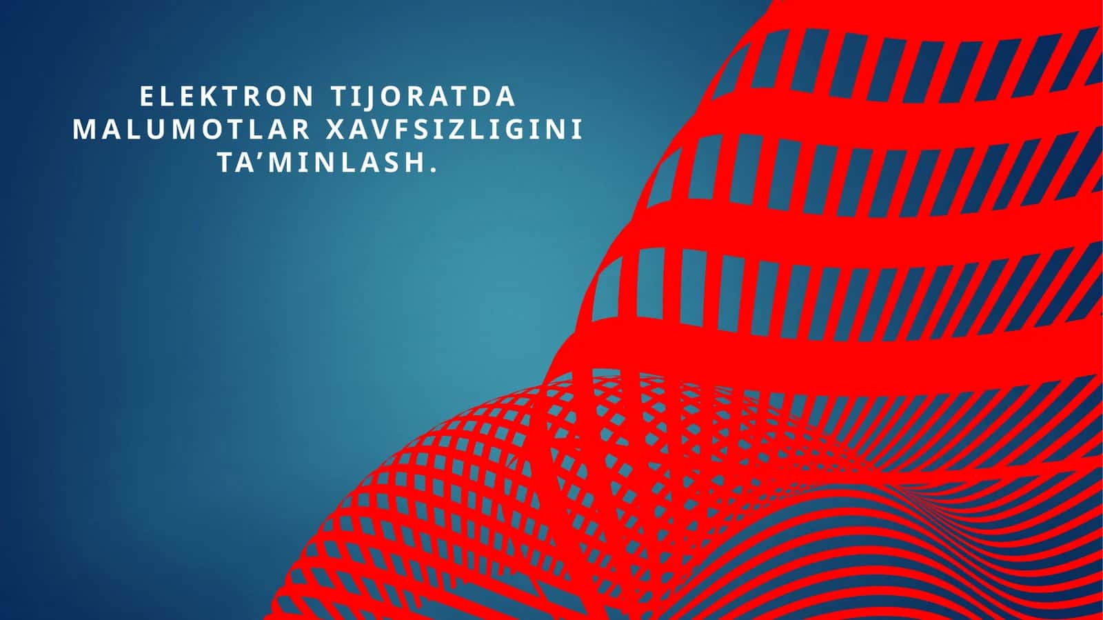 Elektron tijoratda malumotlar xavfsizligini ta’minlash 1
