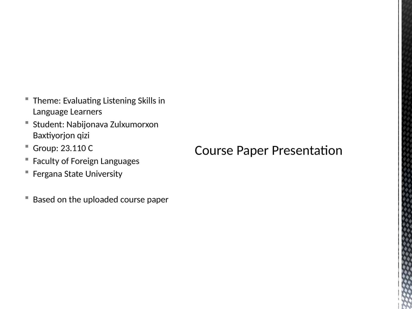 Evaluating Listening Skills in Language Learners 1
