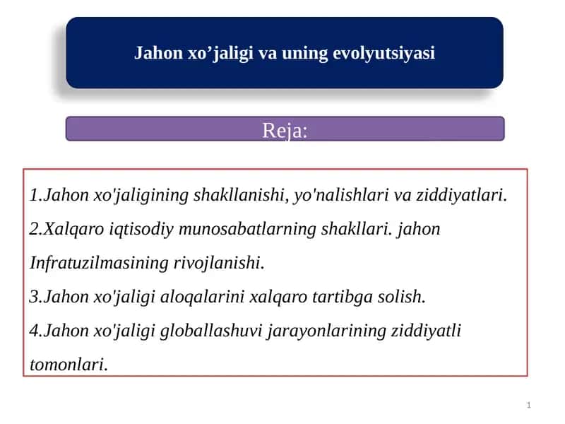 Jahon xo’jaligi va uning evolyutsiyasi 1