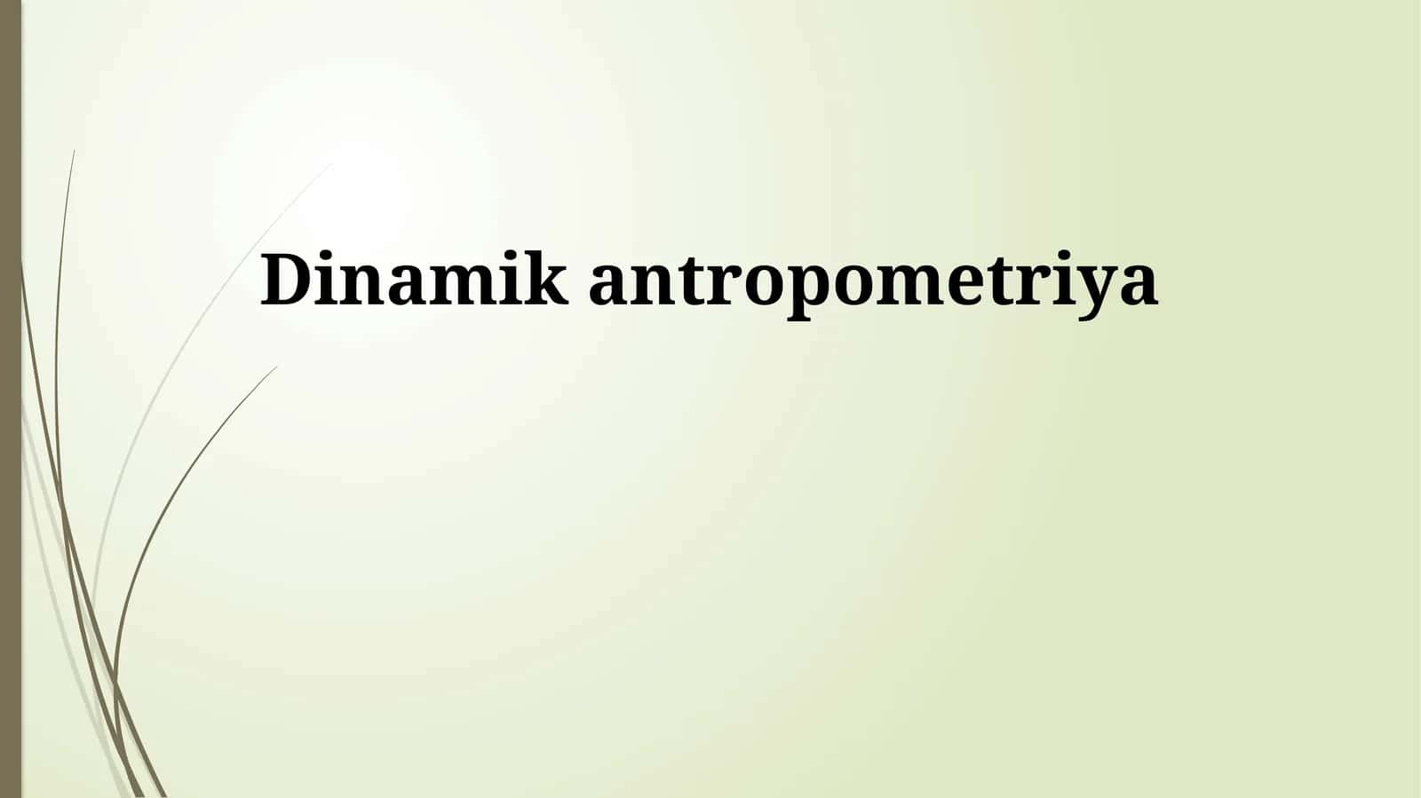 Dinamik antropometriya 1