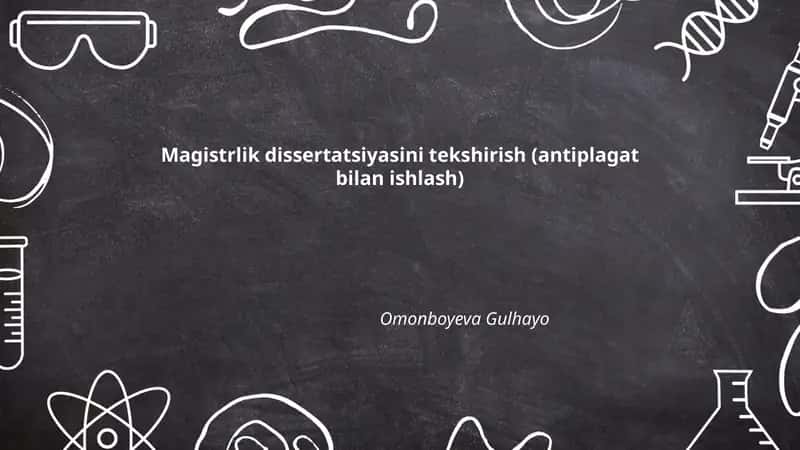 Magistrlik dissertatsiyasini tekshirish (antiplagat bilan ishlash) 1
