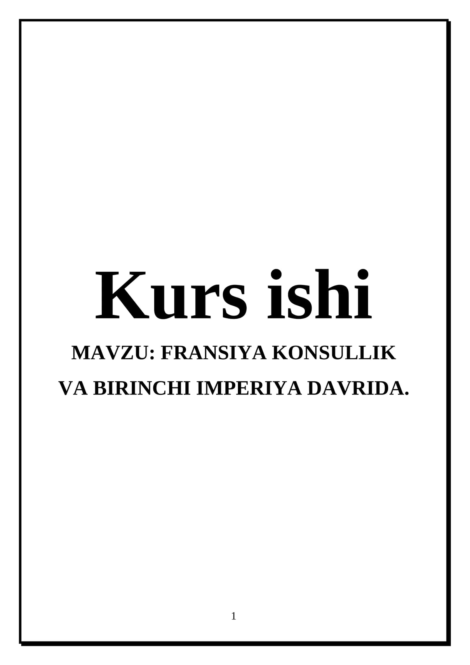 FRANSIYA KONSULLIK VA BIRINCHI IMPERIYA DAVRIDA 1