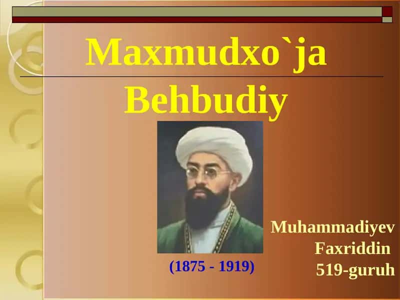 Maxmudxo`ja Behbudiyning hayot faoliyati 1
