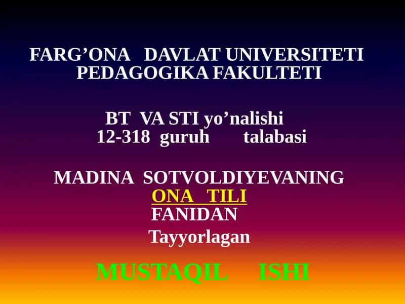 MADINA SOTVOLDIYEVANING ONA TILI FANIDAN 1
