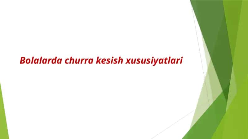 Bolalarda churra kesish xususiyatlari 1