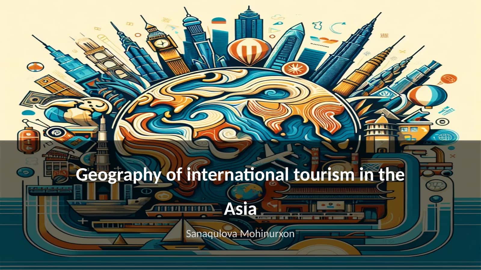 Geography of international tourism in the Asia 1