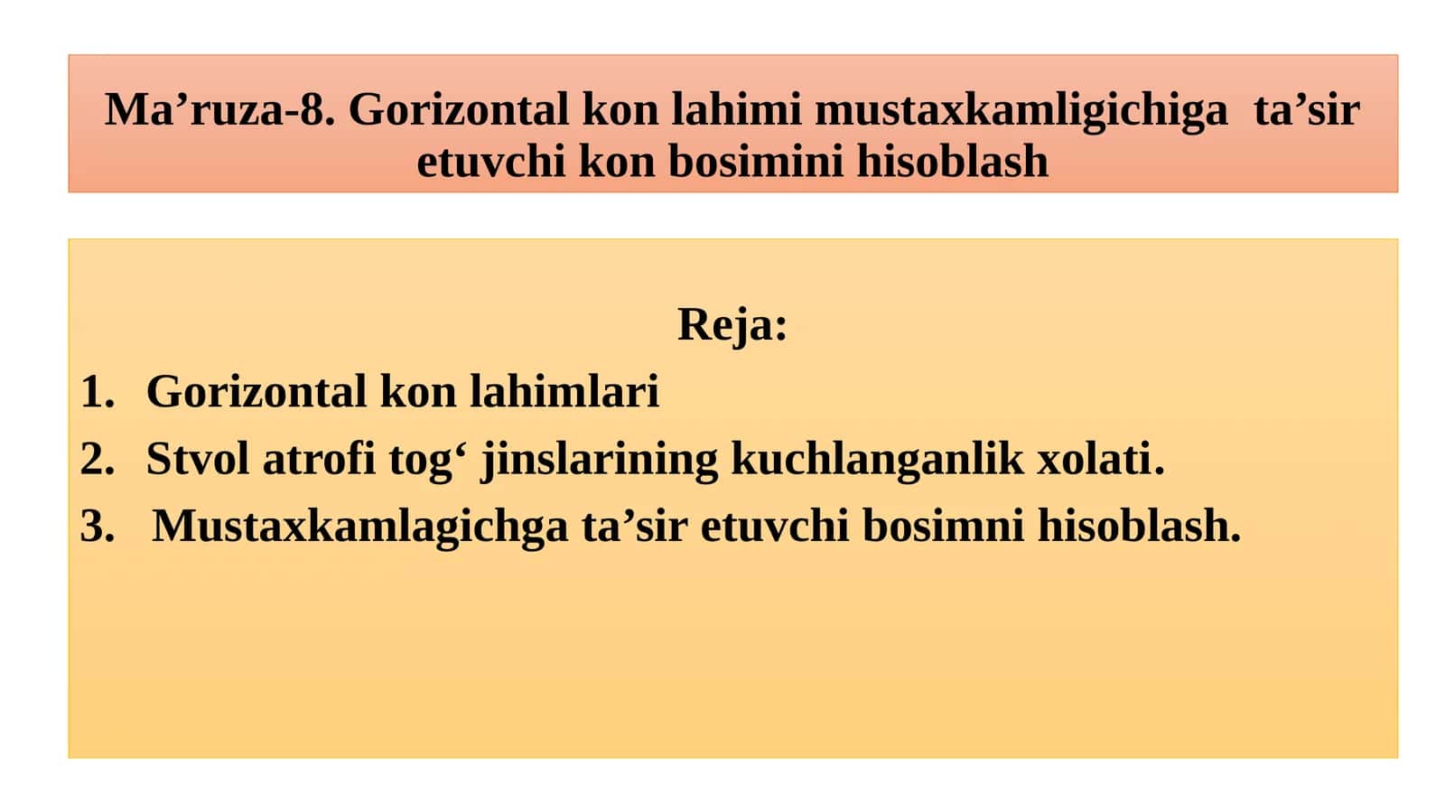 Ma’ruza-8. Gorizontal kon lahimi mustaxkamligichiga ta’sir etuvchi kon bosiminihisoblash 1