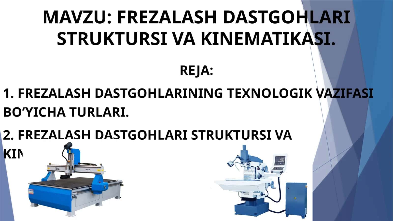 Frezalash dastgohlari struktursi va kinematikasi haqida slayd 1