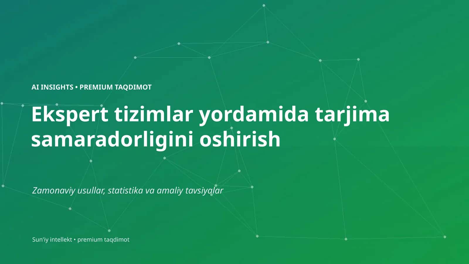 Ekspert tizimlar yordamida tarjima samaradorligini oshirish 1