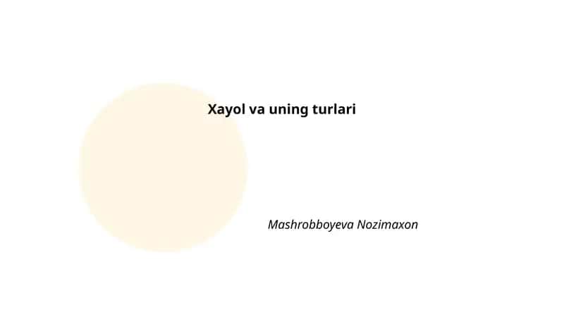 Xayol va uning turlari 1