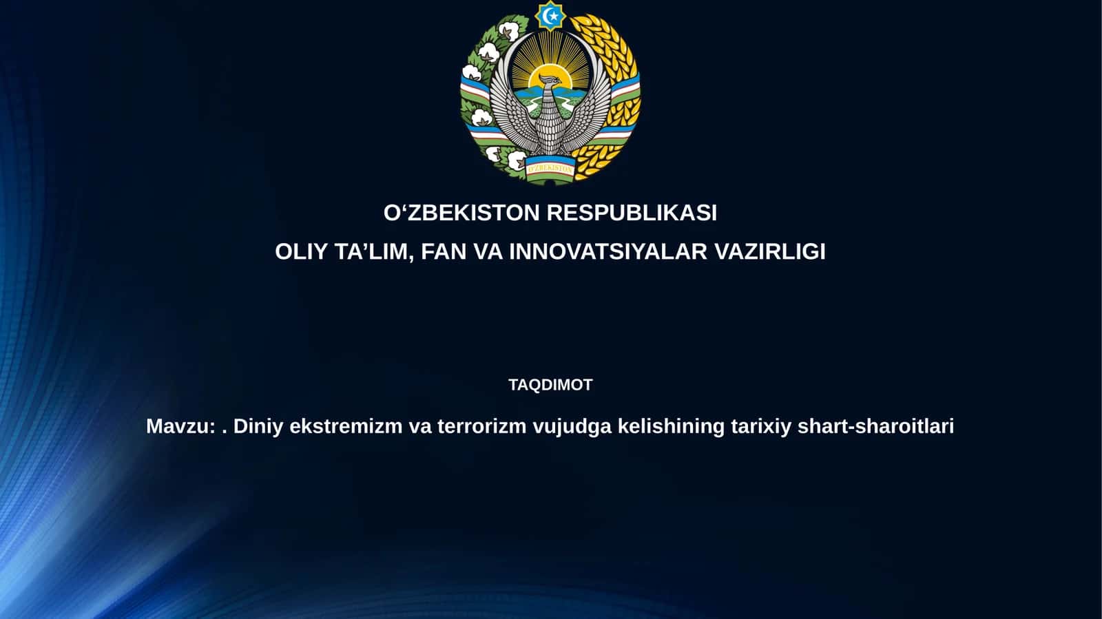Diniy ekstremizm va terrorizm vujudga kelishining tarixiy shart-sharoitlari 1