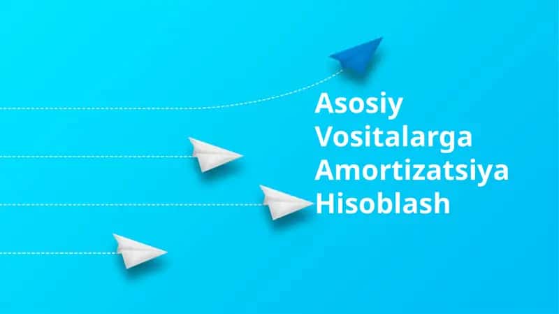 Asosiy Vositalarga Amortizatsiya Hisoblash 1