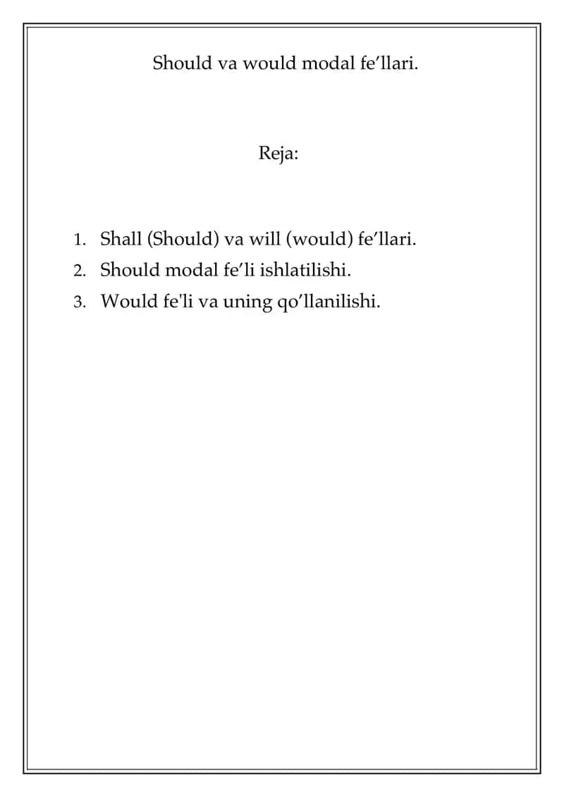 Should va Would modal fe`llari. 1