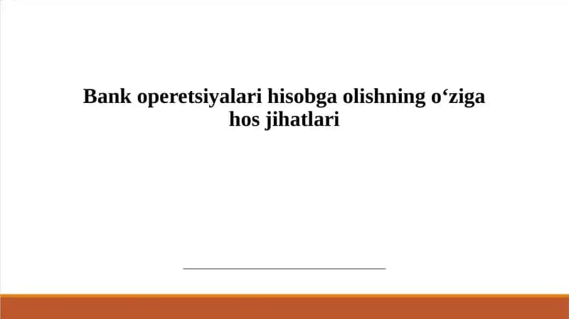 Bank operetsiyalarihisobgaolishningo‘zigahosjihatlari 1