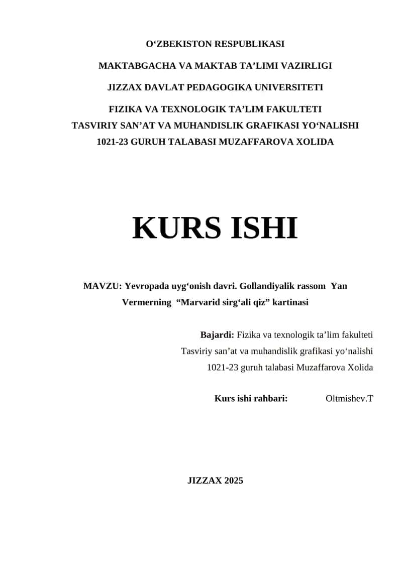 Yevropada uyg‘onish davri. Gollandiyalik rassom  Yan Vermerning  “Marvarid sirg‘ali qiz” kartinasi 1