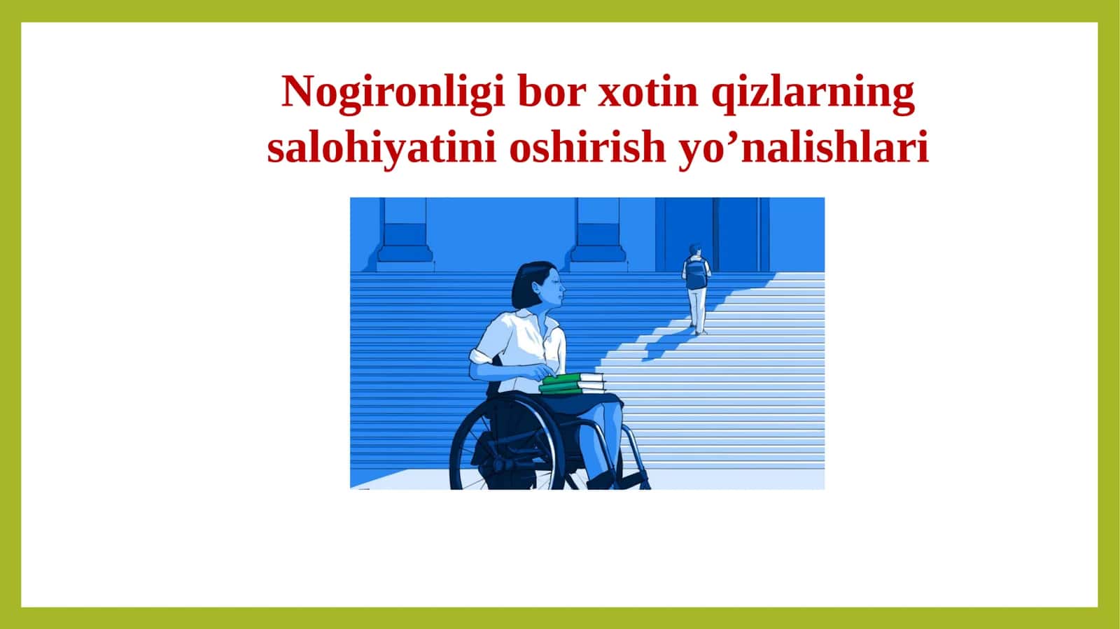 Nogironligi bor xotin qizlarning salohiyatini oshirish yo’nalishlari 1