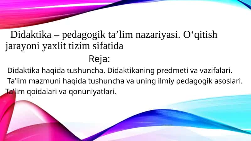 Didaktika - pedagogik ta’lim nazariyasi 1