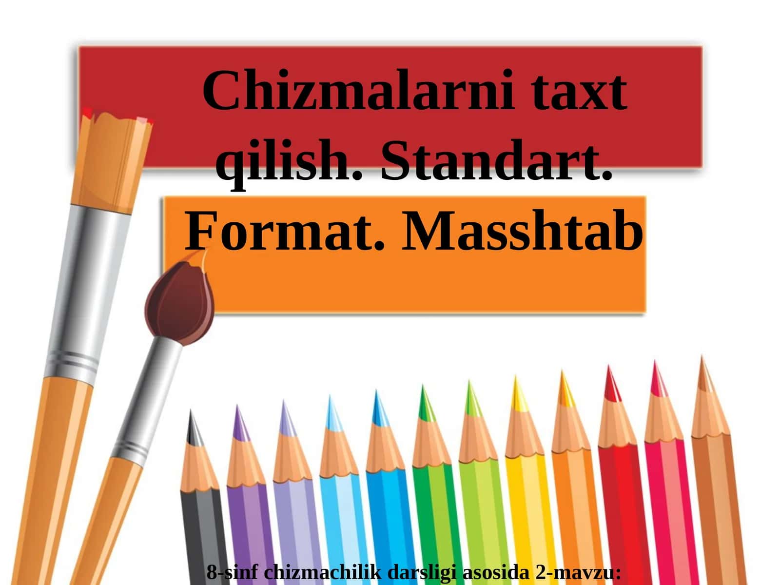 8-sinf chizmachilik darsligi asosida 2-mavzu 1