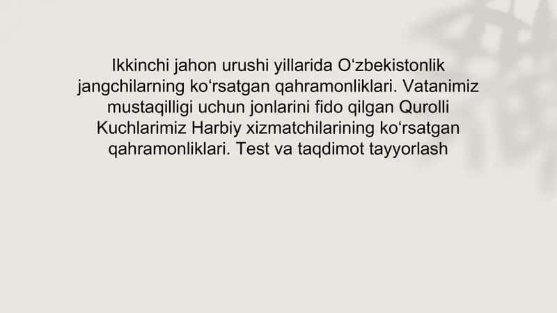 Ikkinchi jahon urushida O‘zbek jangchilarining ko‘rsatgan qahramonliklari 1