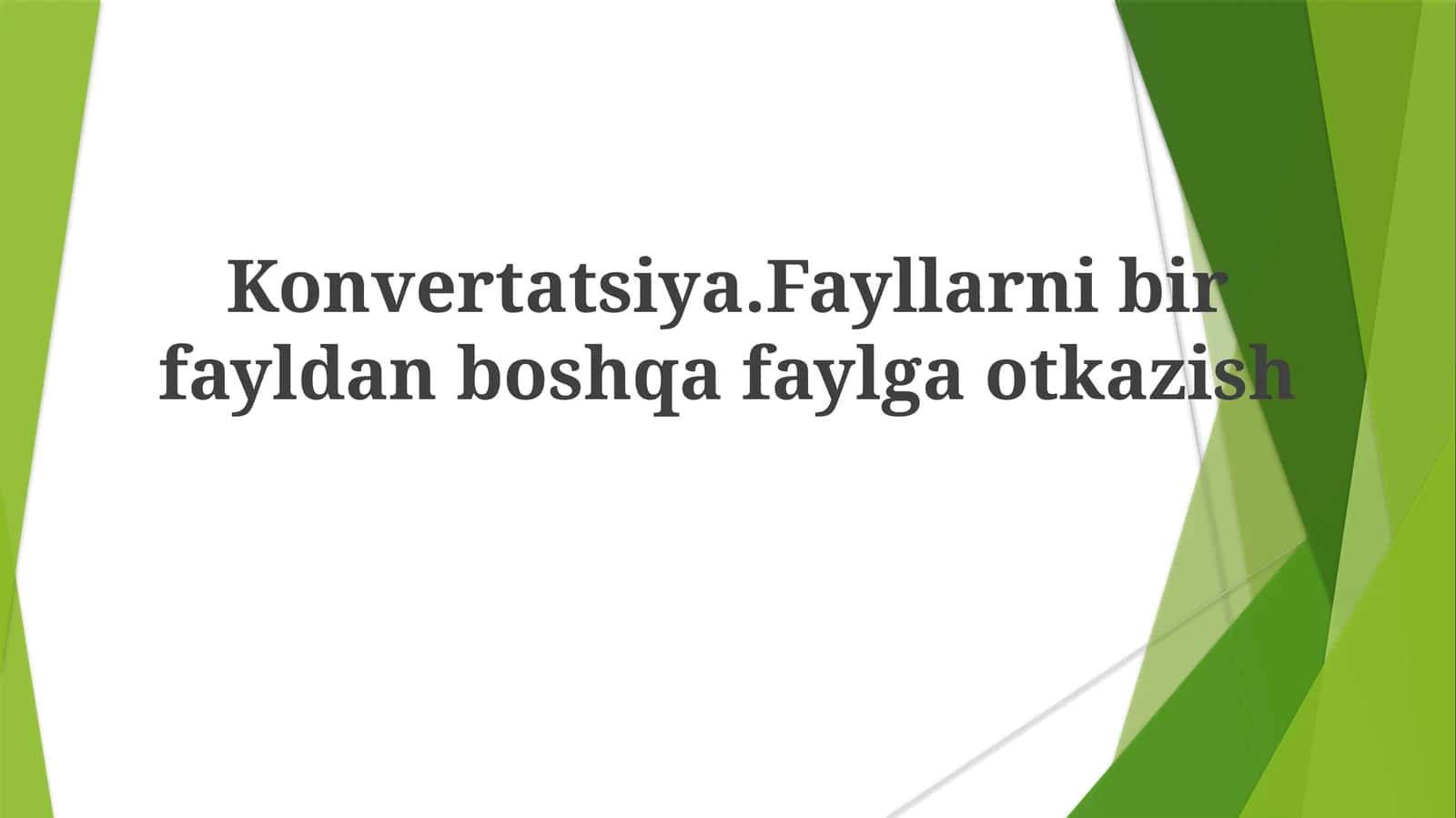 Konvertatsiya va fayl formatlari 1
