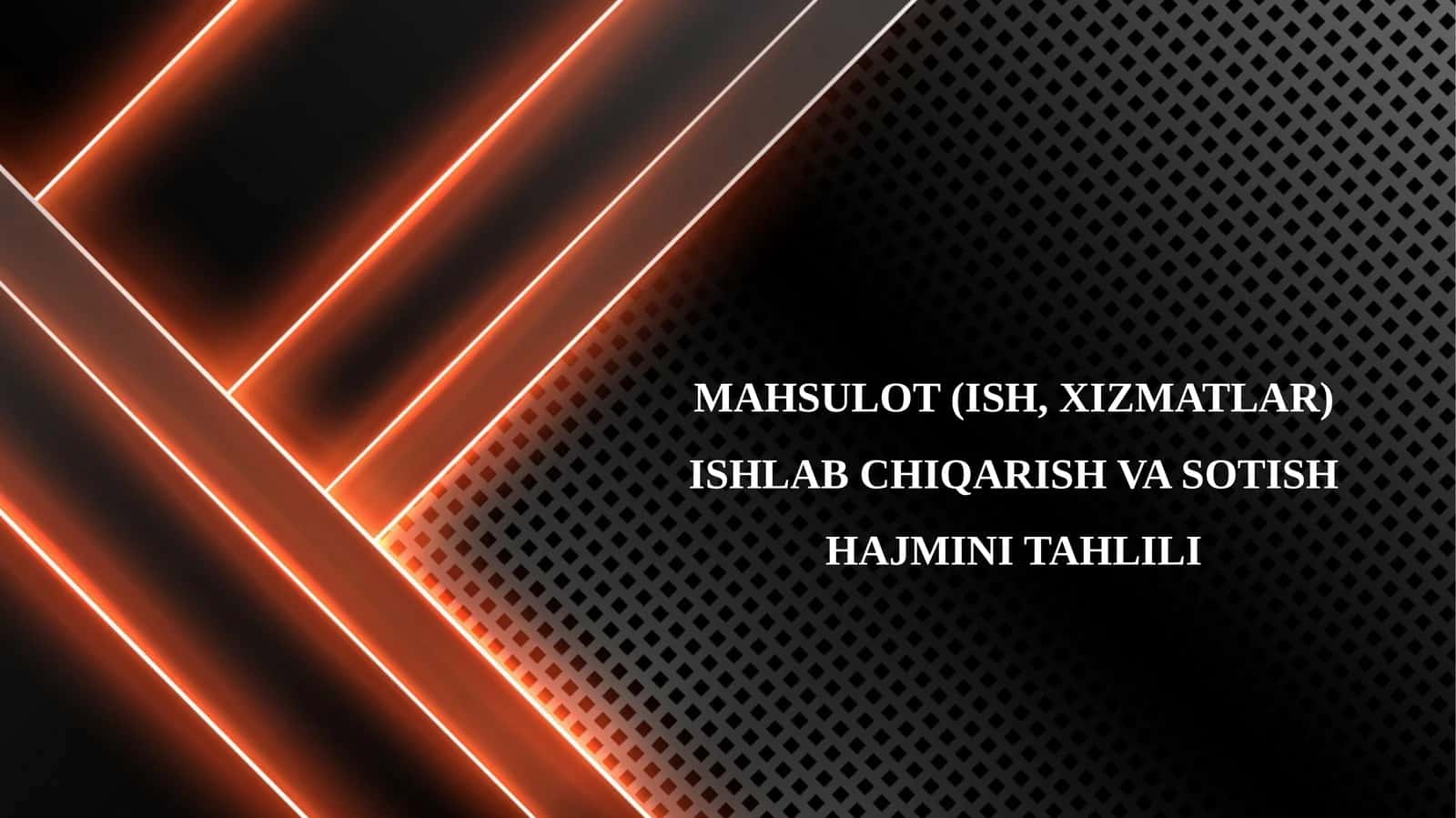 Mahsulot (ish, xizmatlar) ishlab chiqarish va sotish hajmini tahlili 1